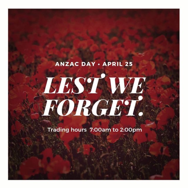 Anzac Day trading hours
7:00am to 2:00pm

See you soon! 🍃🍃